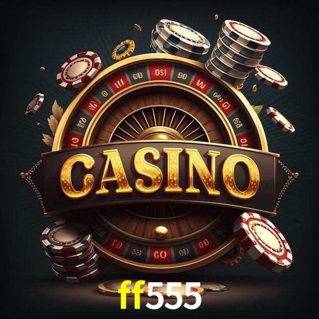ff555 bet